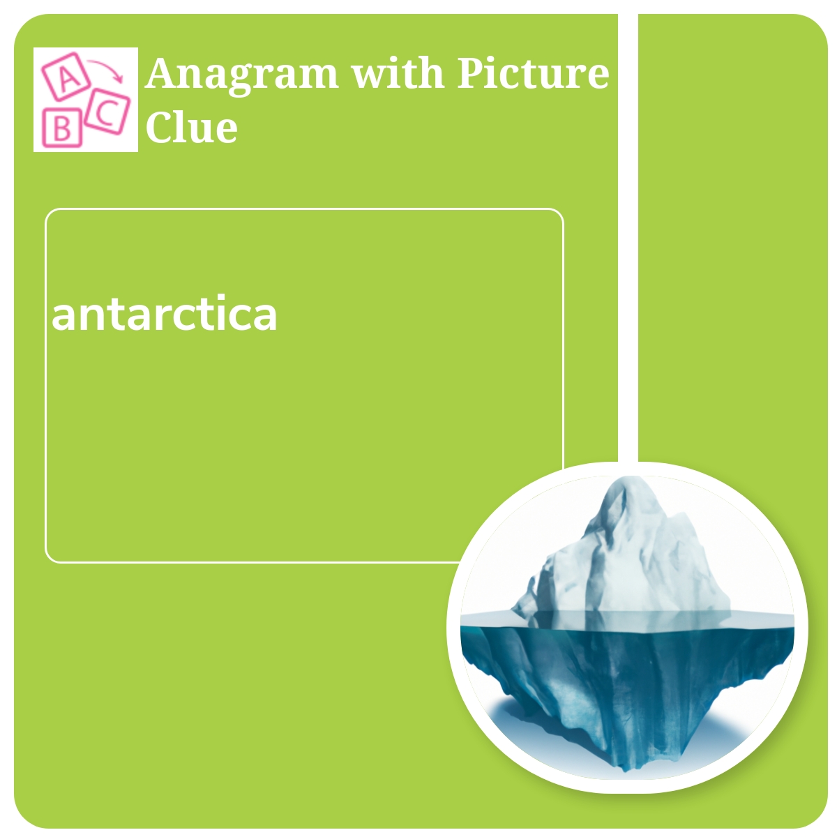 Anagram With Picture Clue: Antarctica