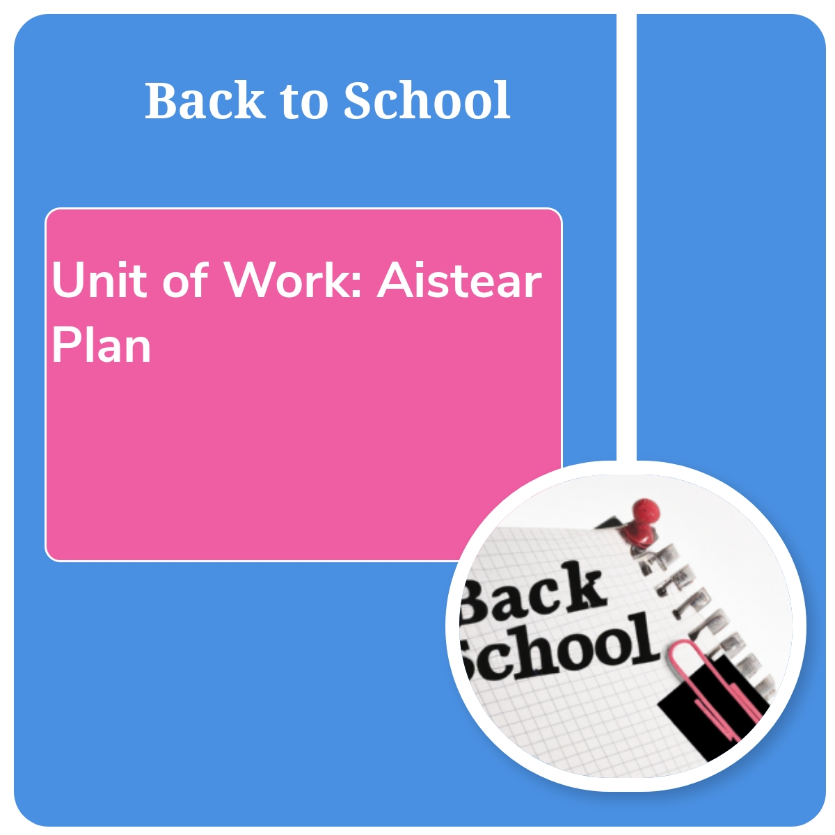 Unit of Work (Aistear Plan): Back to School - Mash.plus