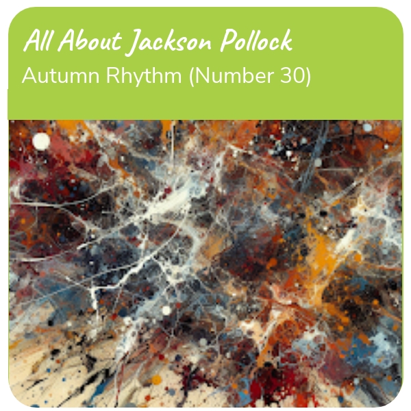 Visual Arts Plan: All About Jackson Pollock  (3rd-6th Class)