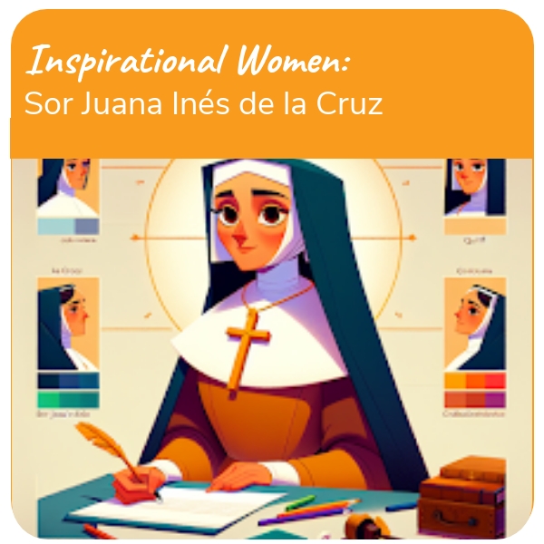 Inspirational Women: Sor Juana's Legacy