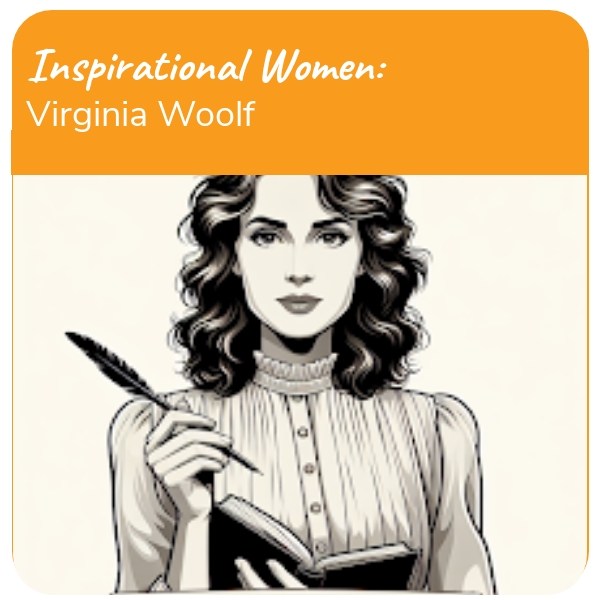 Inspirational Women: Virginia Woolf: Literary Trailblazer
