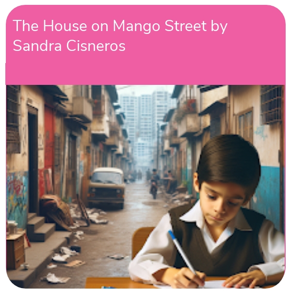 Unit of Work: The House on Mango Street by Sandra Cisneros (3rd-6th Class)