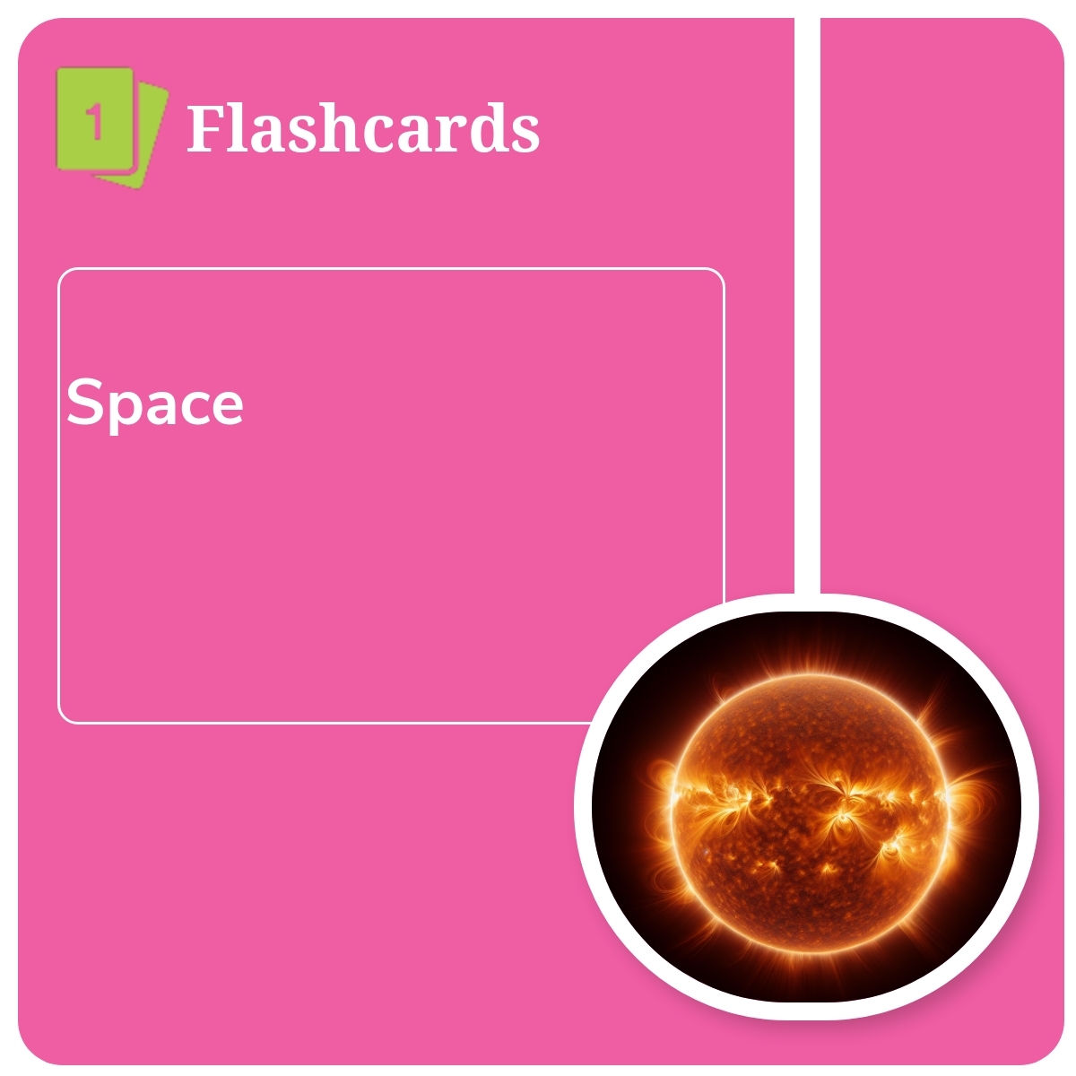 Flashcards 7 x 3: Space