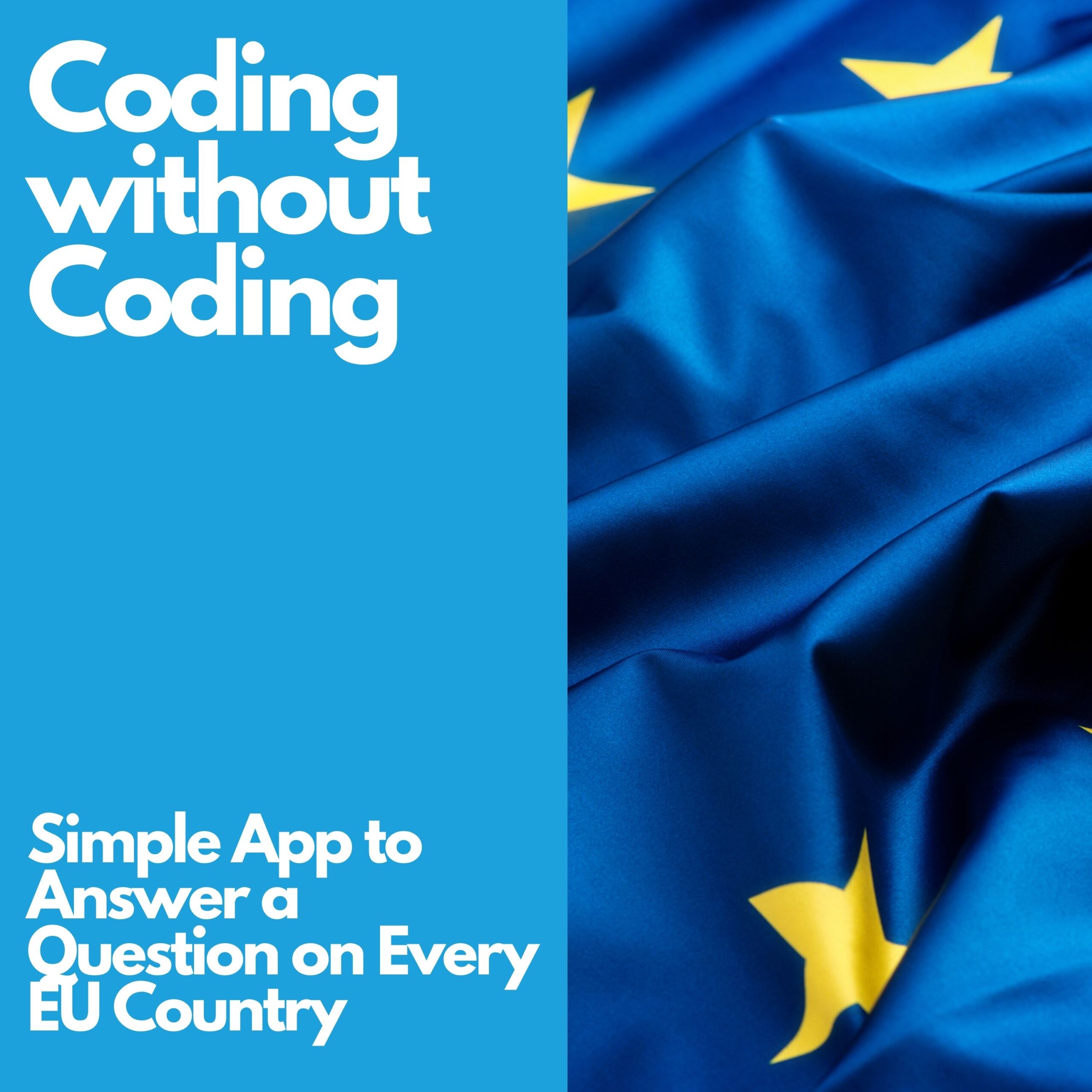 Simple App to Answer a  Question on every EU Country